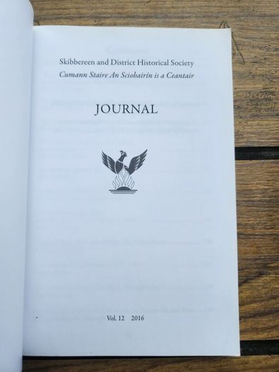 Skibbereen And District Historical  Society Journal Volume 12. 2016. First Edition Paperback In Good Condition.