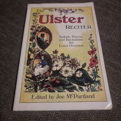 The Ulster Reciter: Ballads, Poems and recitations for Every Occasion