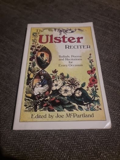 The Ulster Reciter: Ballads, Poems and recitations for Every Occasion