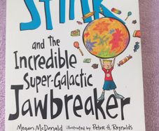 Stink and the incredible super Galactic jawbreaker.  Megan McDonald'. Children kid's book's