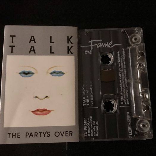TALK TALK  |  The Party's Over    (Fame)