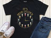 I'ts beer o'clock t-shirt