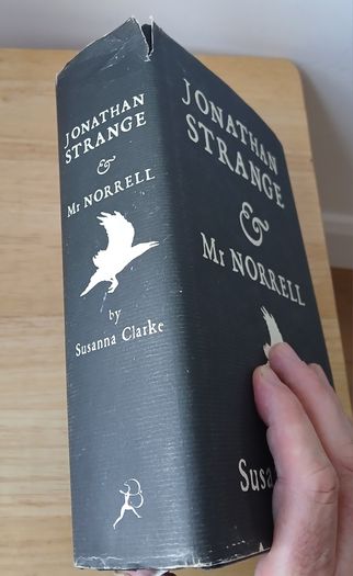 Jonathan Strange and Mr Norrell Susanna Clarke First Edition 2004 Bloomsbury Hardback