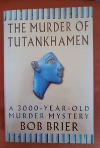 The Murder of Tutankhamun/ Bob Brier/1998/ 1st ed. 2nd impression