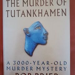 The Murder of Tutankhamun/ Bob Brier/1998/ 1st ed. 2nd impression
