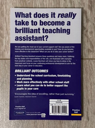 Brilliant Teaching Assistant: What you need to know to be a truly outstanding teaching assistant (by Louise Burnham) Book