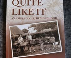 Nothing Quite Like It/ An American- Irish Childhood/ Nicholas Grene/ 2011