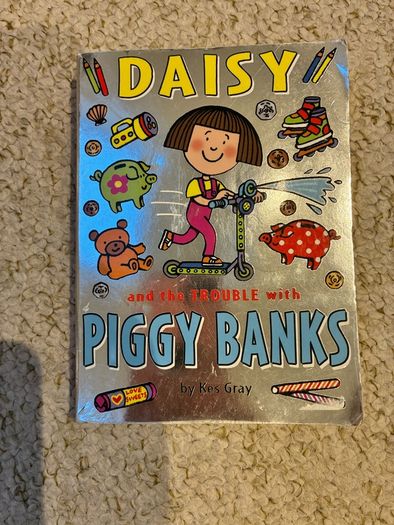 Daisy and the trouble with Piggy banks