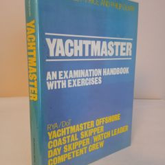 Yachtmaster: An Examination Handbook by Pat Langley-Price and Philip Ouvry (HQ193)