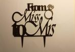 From Miss to Mrs Cake Topper Laser Cut
