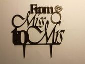 From Miss to Mrs Cake Topper Laser Cut