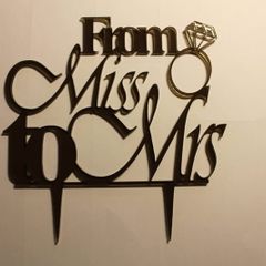From Miss to Mrs Cake Topper Laser Cut