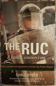The RUC 1922-2000: A Force Under Fire by Chris Ryder