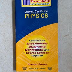 Essentials Unfolded - Leaving Cert - Physics Celtic Press