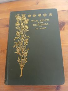 Short Sketches Of The Wild Sports & Natural History Of The Highlands 1893 Ed.