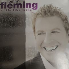 Tommy Fleming - A Life Like Mine.