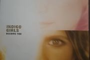 Indigo Girls - Become You.