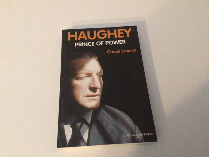 Haughey Prince of Power by Conor Lenihan