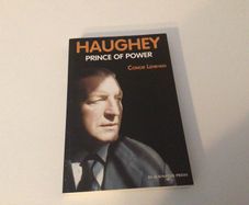 Haughey Prince of Power by Conor Lenihan