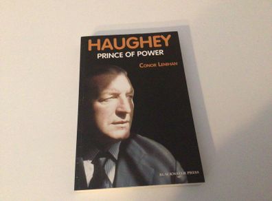 Haughey Prince of Power by Conor Lenihan