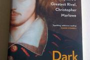 Dark Renaissance The dangerous times and fatal genius of Christopher Marlowe