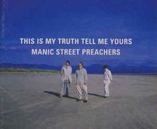 Manic Street Preachers  - This is My Truth Tell Me Yours