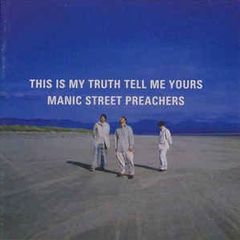 Manic Street Preachers  - This is My Truth Tell Me Yours