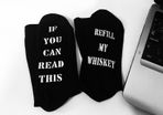 If You Can Read This Refill My Whiskey Drinking Socks Great Gift Present Idea