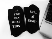 If You Can Read This Refill My Whiskey Drinking Socks Great Gift Present Idea