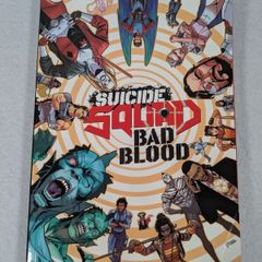 Suicide Squad Bad Blood