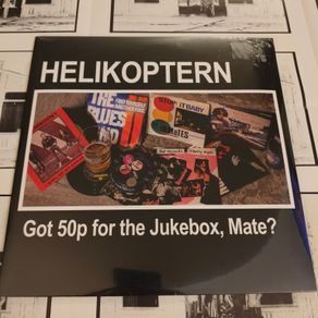 Helikoptern - Got 50p for the jukebox, Mate?