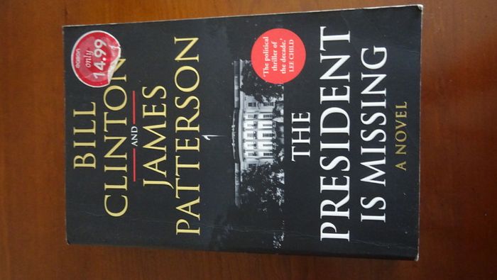 The President is Missing by Bill Clinton and James Peterson