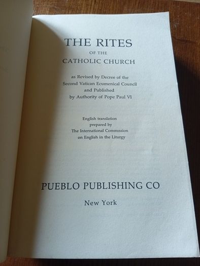 The Rites of the Catholic Church as Revised by the Second Vatican Ecumenical Council