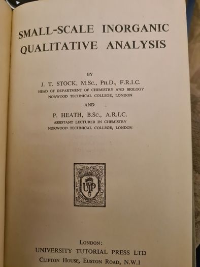 Small - Scale Inorganic Qualitative Analysis. Stock And Heath. University Tutorial Press. Hardback.