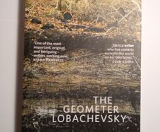 The Geometer Lobachevsky by Adrian Duncan