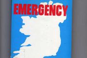 Emergency - An Offshore Voyage Casts Two Young Irish People Into A Nightmare Of Intrigue And Subversion In 1944 - James Hegarty. (Rare and Out of Print)