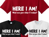 Here im whats your other two wishes T-shirt tee top shirt