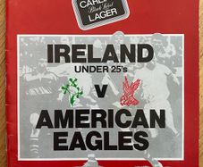 Very Rare 1990 Ireland U25's v American Eagles - International friendly Programme
