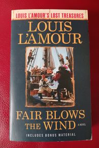 Louis L'amour/ Fair Blows the Wind /2018