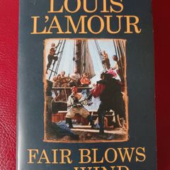 Louis L'amour/ Fair Blows the Wind /2018