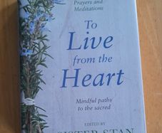 Sister Stan: To live from the heart.