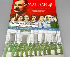 Journal of the Irish Labour History Society - Saothar 41 - 2016 Special Issue