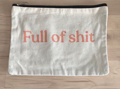 Full of Shit Zip Pouch