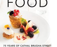 All In The Food - 75 Years of Cathal Brugha Street By Frank Cullen - Hardback