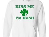 Kiss Me I'm Irish funny hoodie for st Patrick's day parade