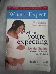 What to Expect  When you're expecting. 4 th Edition
