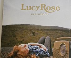 Lucy Rose. Like I Used To.