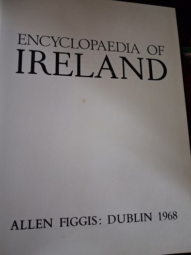 Encyclopaedia of Ireland / Figgis / 1st ed., / 1968