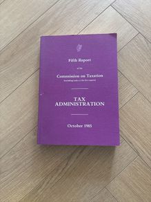 Fifth Report of the Commission on Taxation: Including Index to Five Reports Tax Administration, October 1985.
