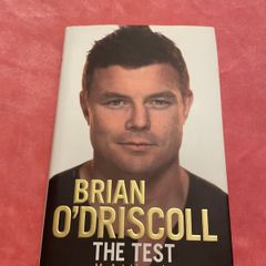 Brian O Driscoll - The Test - My Autobiography